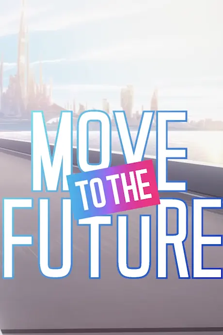 Anime - MOVE TO THE FUTURE