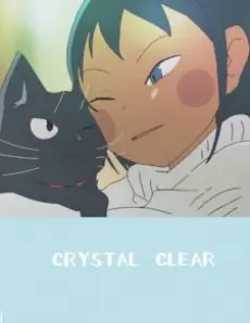 Anime - CRYSTAL CLEAR