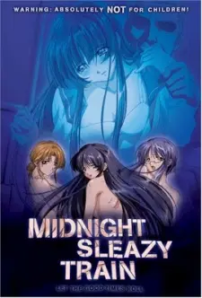 Anime - Midnight Sleazy Train